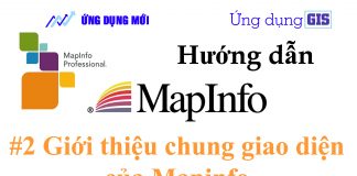 Giới thiệu giao diện chung của Mapinfo